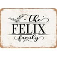 thumbnail image 1 of 10 x 14 Metal Sign - The Felix Family (Style 2) - Vintage Rusty Look, 1 of 1