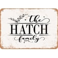 thumbnail image 1 of 10 x 14 Metal Sign - The Hatch Family (Style 2) - Vintage Rusty Look, 1 of 1