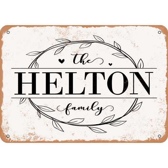 10 x 14 Metal Sign - The Helton Family (Style 1) - Vintage Rusty Look