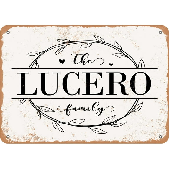 10 x 14 Metal Sign - The Lucero Family (Style 1) - Vintage Rusty Look