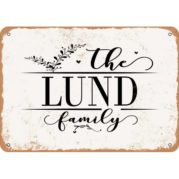 10 x 14 Metal Sign - The Lund Family (Style 2) - Vintage Rusty Look