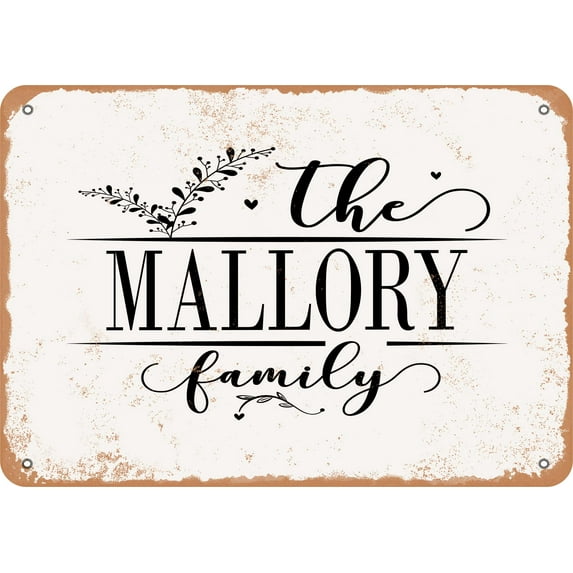 10 x 14 Metal Sign - The Mallory Family (Style 2) - Vintage Rusty Look