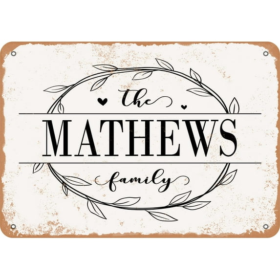 10 x 14 Metal Sign - The Mathews Family (Style 1) - Vintage Rusty Look