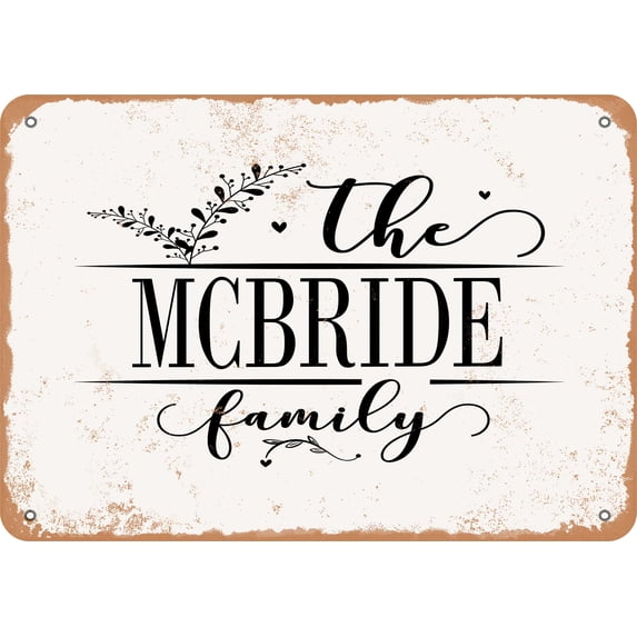 10 x 14 Metal Sign - The McBride Family (Style 2) - Vintage Rusty Look