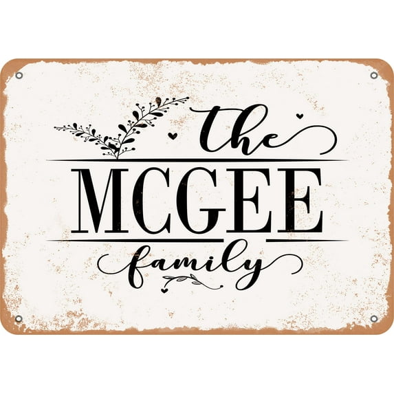 10 x 14 Metal Sign - The McGee Family (Style 2) - Vintage Rusty Look
