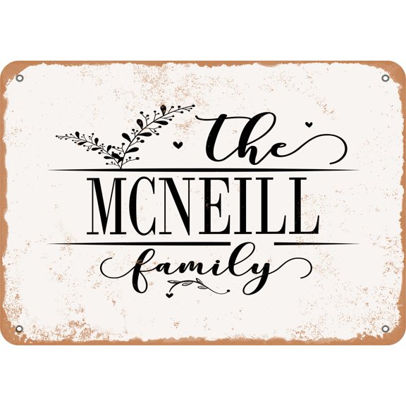 10 x 14 Metal Sign - The McNeil Family (Style 2) - Vintage Rusty Look