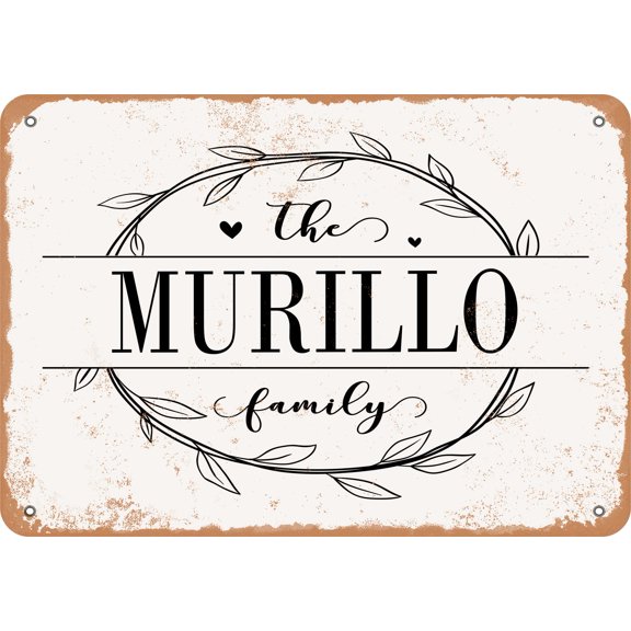 10 x 14 Metal Sign - The Murillo Family (Style 1) - Vintage Rusty Look