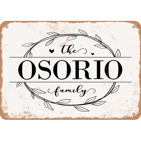 10 x 14 Metal Sign - The Osorio Family (Style 1) - Vintage Rusty Look