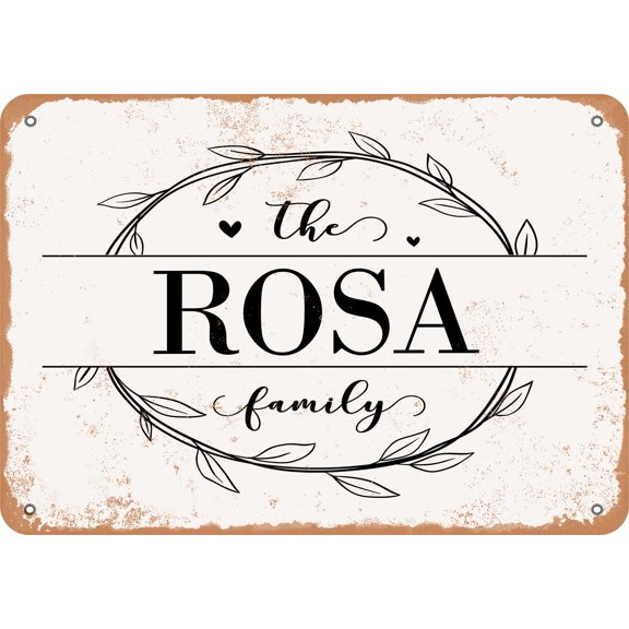 10 x 14 Metal Sign - The Rosa Family (Style 1) - Vintage Rusty Look