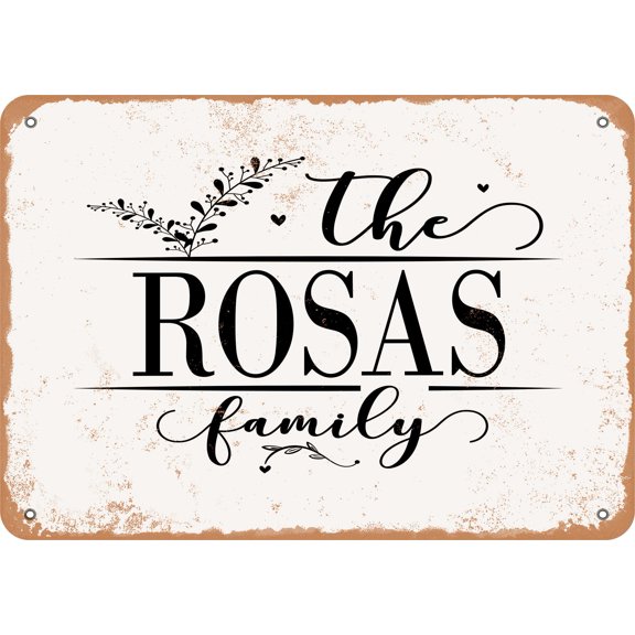 10 x 14 Metal Sign - The Rosas Family (Style 2) - Vintage Rusty Look