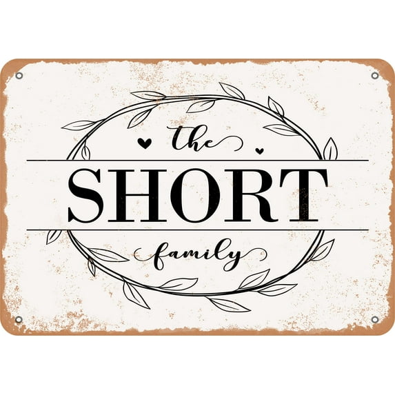 10 x 14 Metal Sign - The Short Family (Style 1) - Vintage Rusty Look
