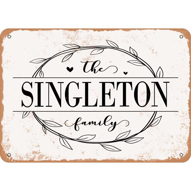 10 x 14 Metal Sign - The Singleton Family (Style 1) - Vintage Rusty ...