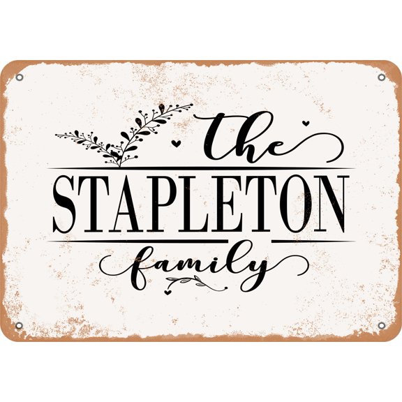 10 x 14 Metal Sign - The Stapleton Family (Style 2) - Vintage Rusty Look