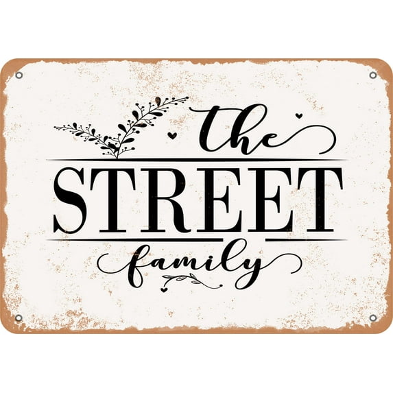 10 x 14 Metal Sign - The Street Family (Style 2) - Vintage Rusty Look