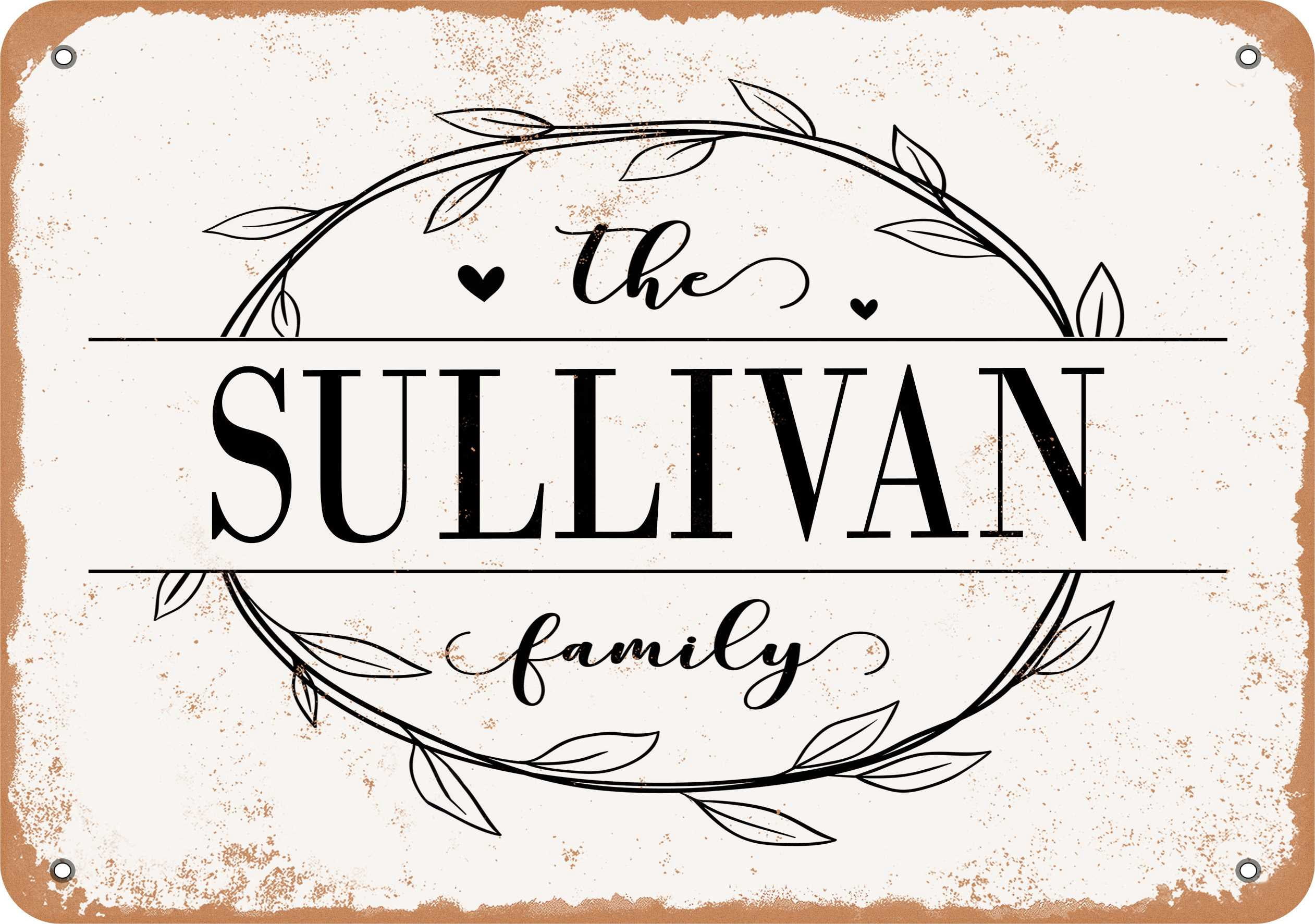 10 x 14 Metal Sign - The Sullivan Family (Style 1) - Vintage Rusty Look ...