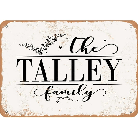 10 x 14 Metal Sign - The Talley Family (Style 2) - Vintage Rusty Look