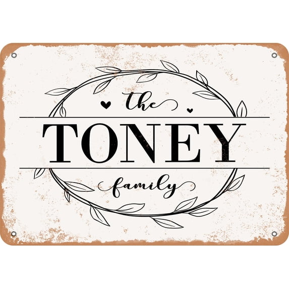 10 x 14 Metal Sign - The Toney Family (Style 1) - Vintage Rusty Look