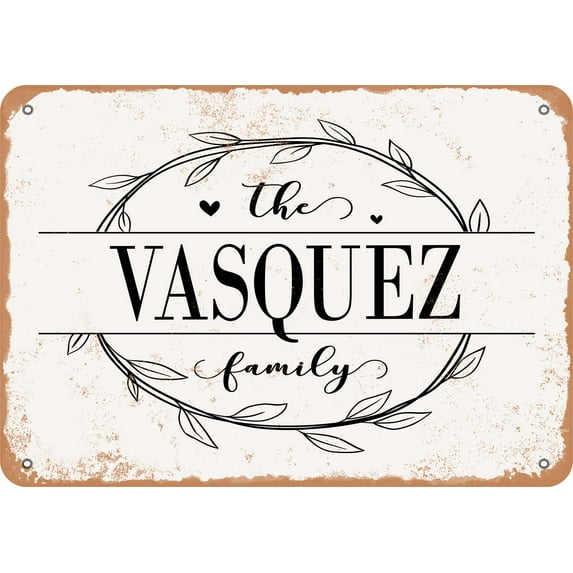 10 x 14 Metal Sign - The Vasquez Family (Style 1) - Vintage Rusty Look