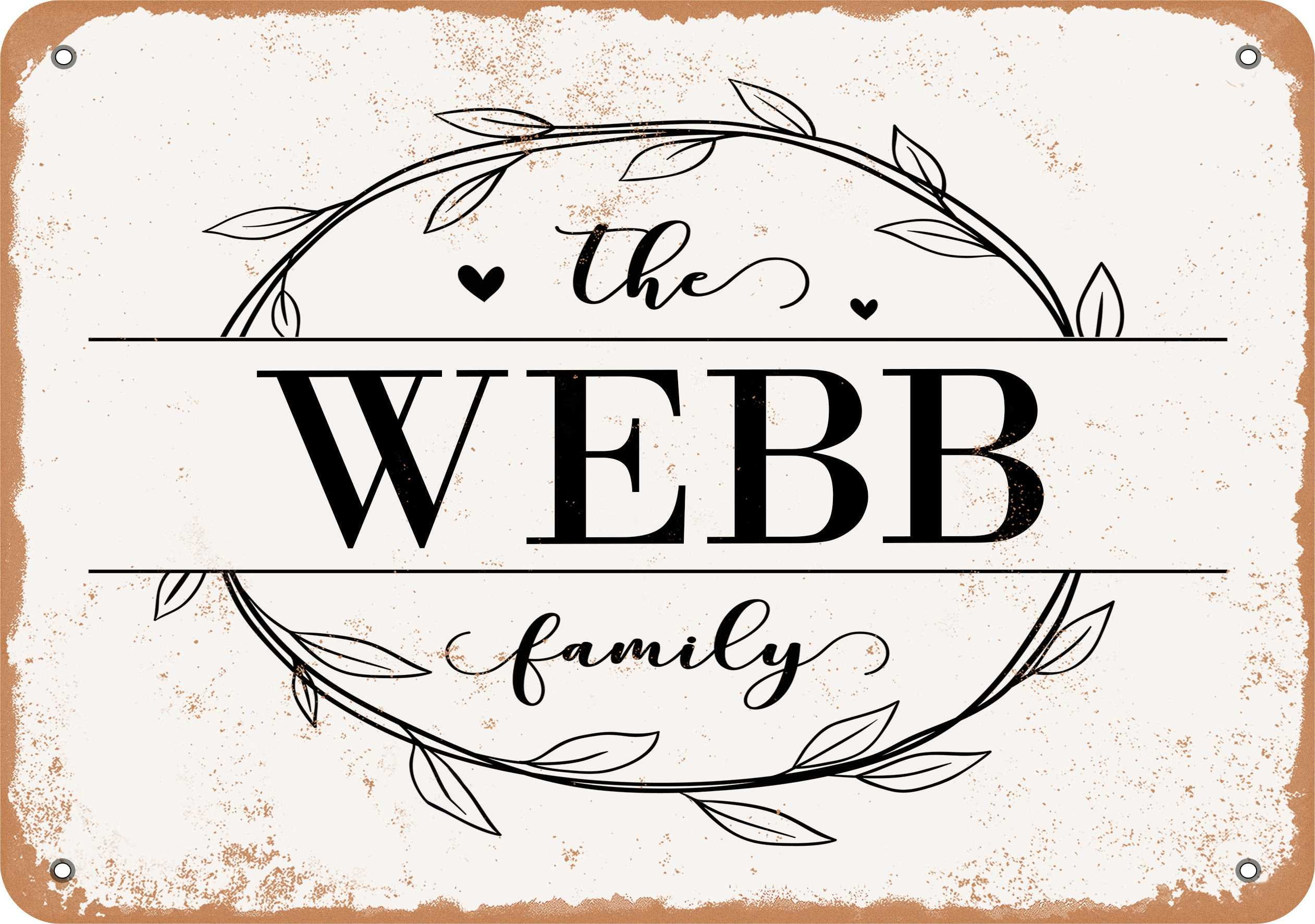 10 x 14 Metal Sign - The Webb Family (Style 1) - Vintage Rusty Look ...
