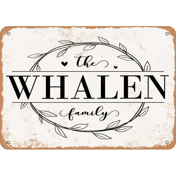 10 x 14 Metal Sign - The Whalen Family (Style 1) - Vintage Rusty Look