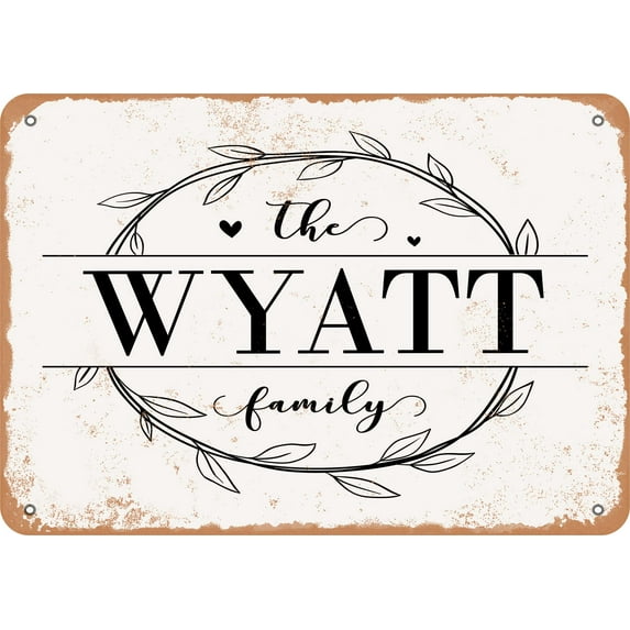10 x 14 Metal Sign - The Wyatt Family (Style 1) - Vintage Rusty Look