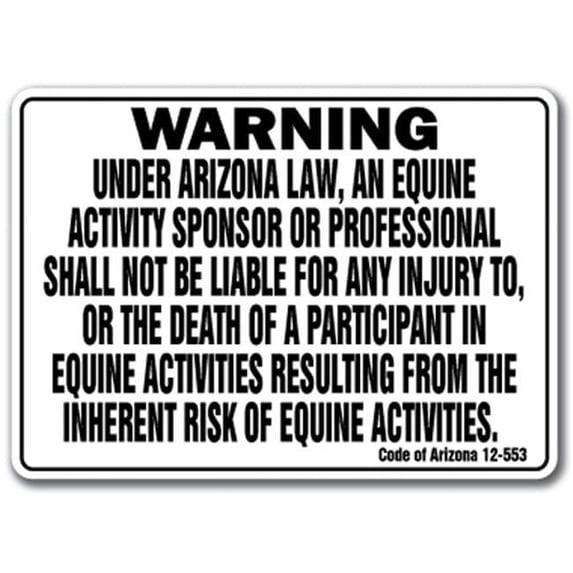 10 x 14 in. Arizona - Activity Liability Warning Statute Horse Farm Barn Stable Equine Plastic Sign