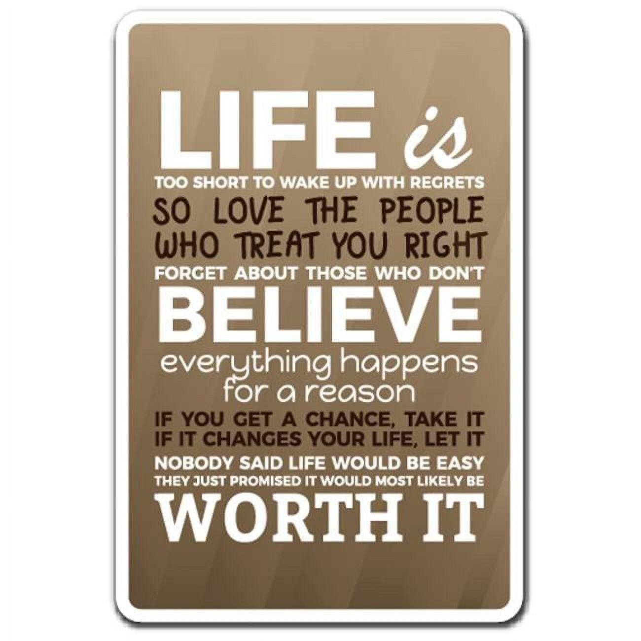 10 x 14 in. Life is Too Short Sign - Love Quote Motivation Friend Family  Life - Walmart.com, image size:1300x1300