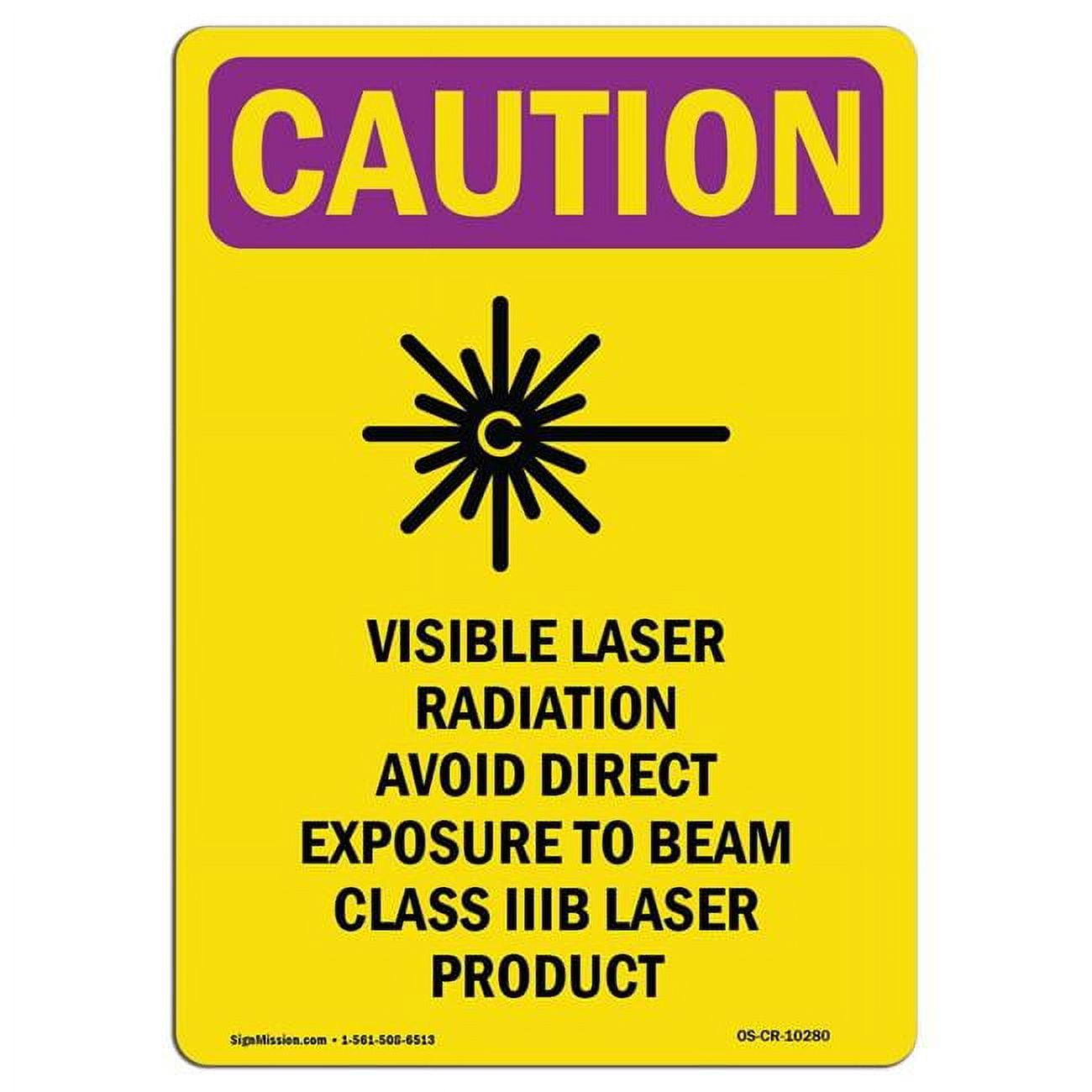 10 x 14 in. OSHA Caution Radiation Sign Visible Laser Radiation with