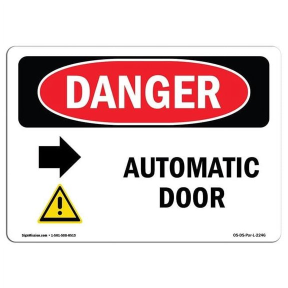 10 x 14 in. OSHA Danger Sign - Automatic Door Right Arrow