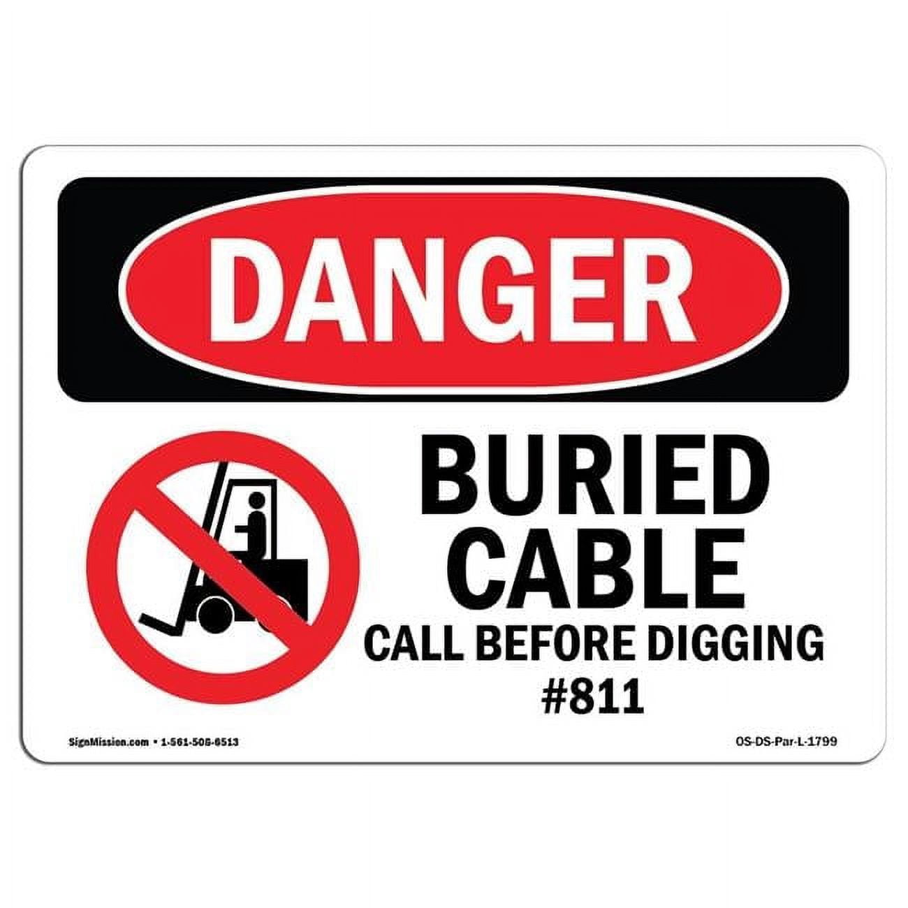 10 x 14 in. OSHA Danger Sign - Buried Cable Call Before Digging No.811 ...