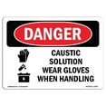 thumbnail image 1 of 10 x 14 in. OSHA Danger Sign - Caustic Solution Wear Gloves When Handling, 1 of 1
