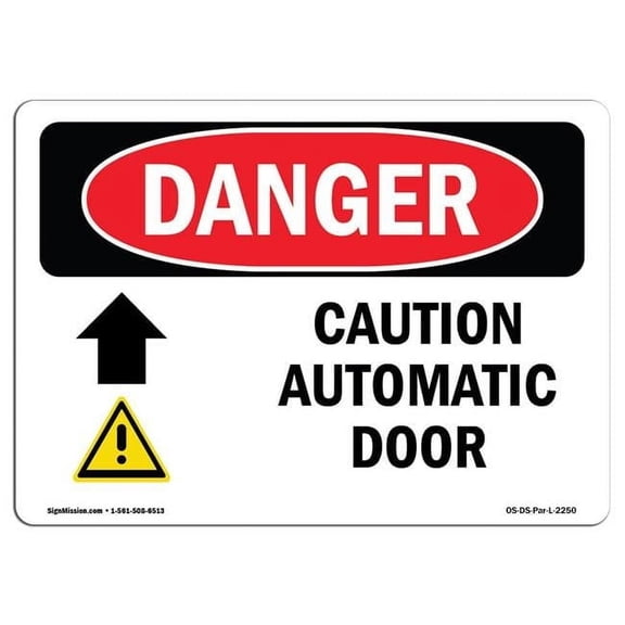 10 x 14 in. OSHA Danger Sign - Caution Automatic Door Up Arrow