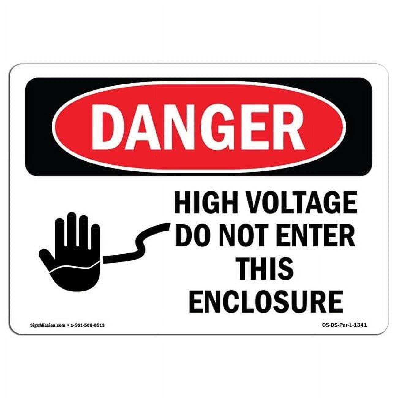 10 x 14 in. OSHA Danger Sign - High Voltage Do Not Enter This Enclosure ...