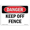thumbnail image 1 of 10 x 14 in. OSHA Danger Sign - Keep Off Fence, 1 of 1
