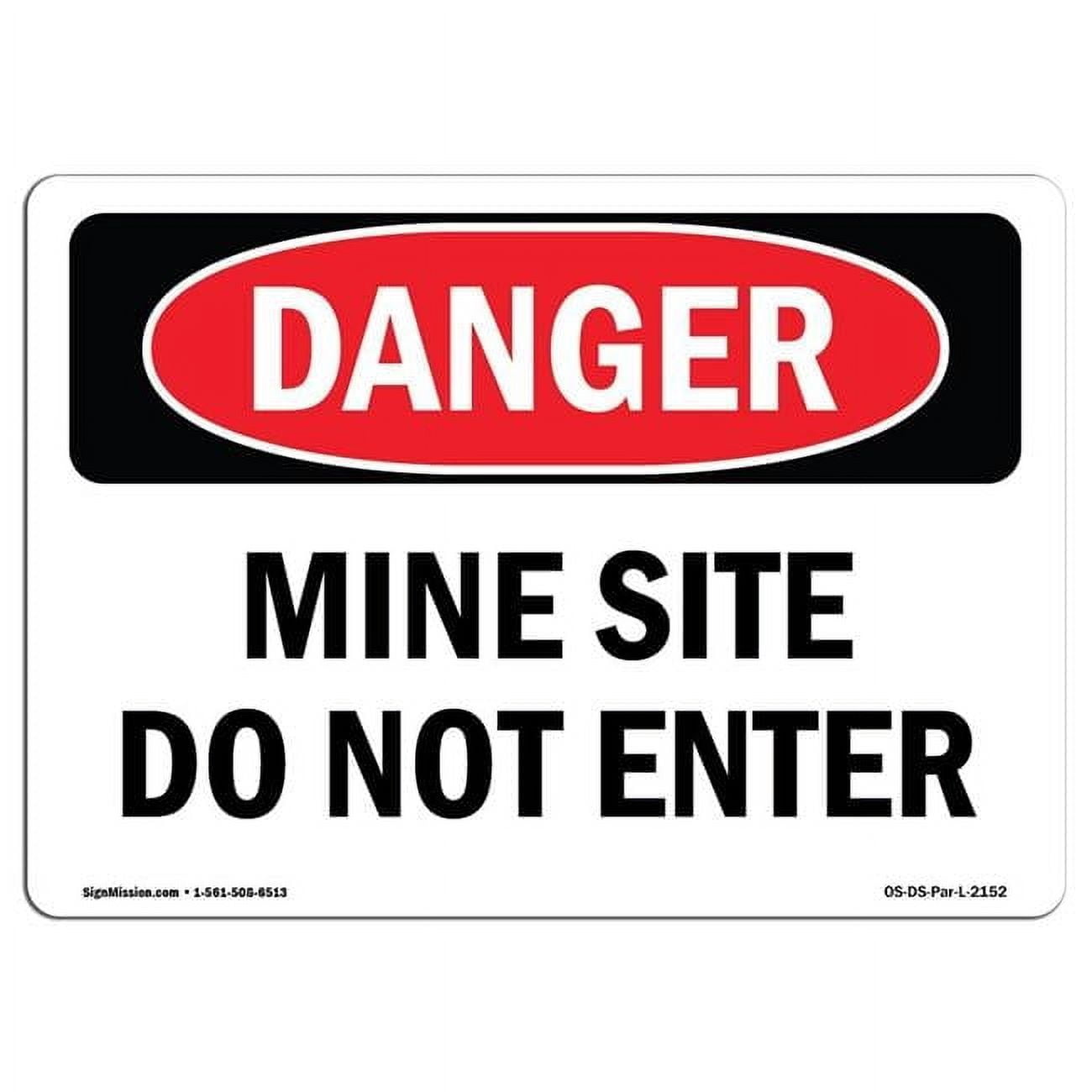10 x 14 in. OSHA Danger Sign - Mine Site Do Not Enter - Walmart.com