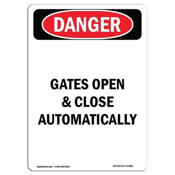 10 x 14 in. OSHA Danger Sign - Portrait Gates Open & Close Automatically