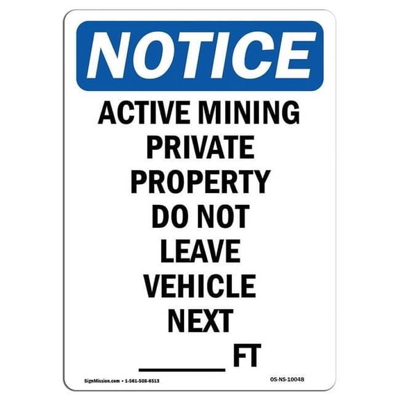 10 x 14 in. OSHA Notice Sign - Active Mining Private Property