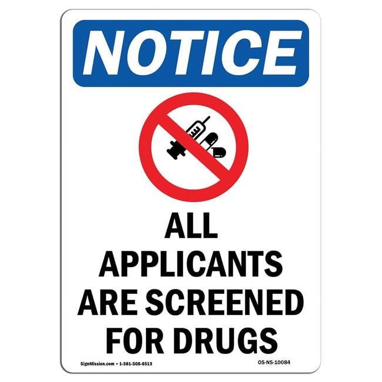 10 x 14 in. OSHA Notice Sign - All Applicants Are Screened for Drugs ...