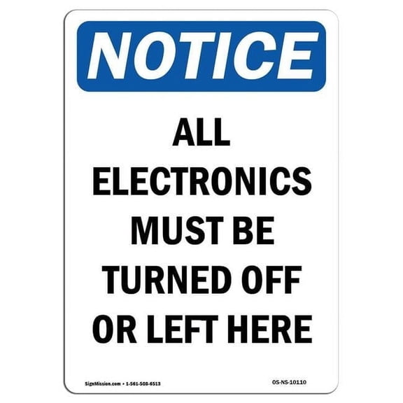 10 x 14 in. OSHA Notice Sign - All Electronics Must Be Turned