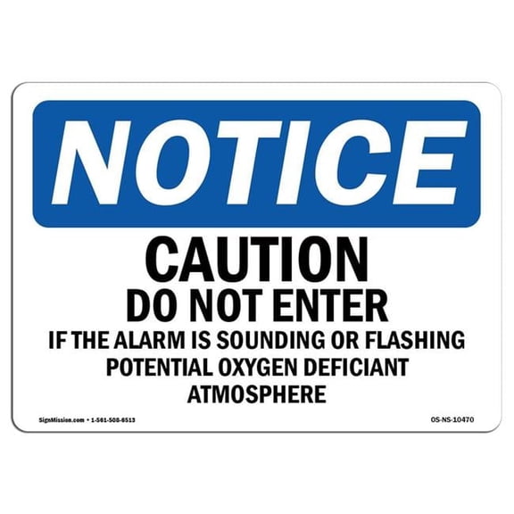 10 x 14 in. OSHA Notice Sign - Caution Do Not Enter If Alarm is Sounding
