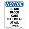 thumbnail image 1 of 10 x 14 in. OSHA Notice Sign - Do Not Block Gate Keep Clear At, 1 of 1