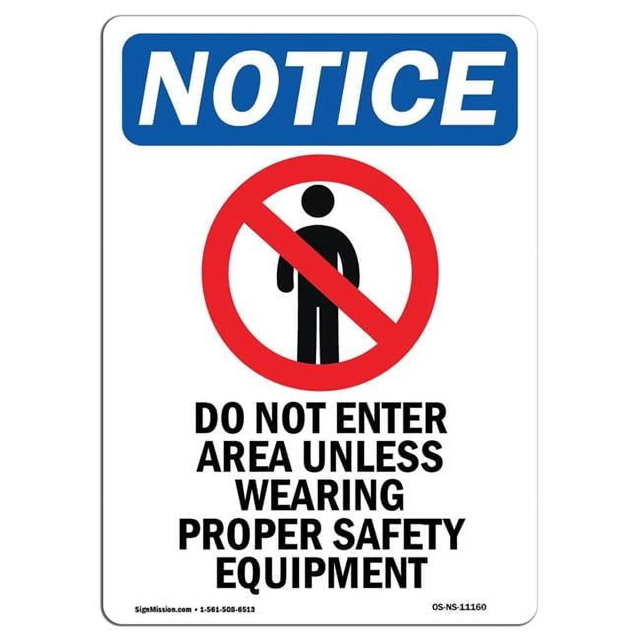 10 x 14 in. OSHA Notice Sign - Do Not Enter Area Unless - Walmart.com