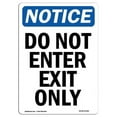 thumbnail image 1 of 10 x 14 in. OSHA Notice Sign - Do Not Enter Exit Only, 1 of 1