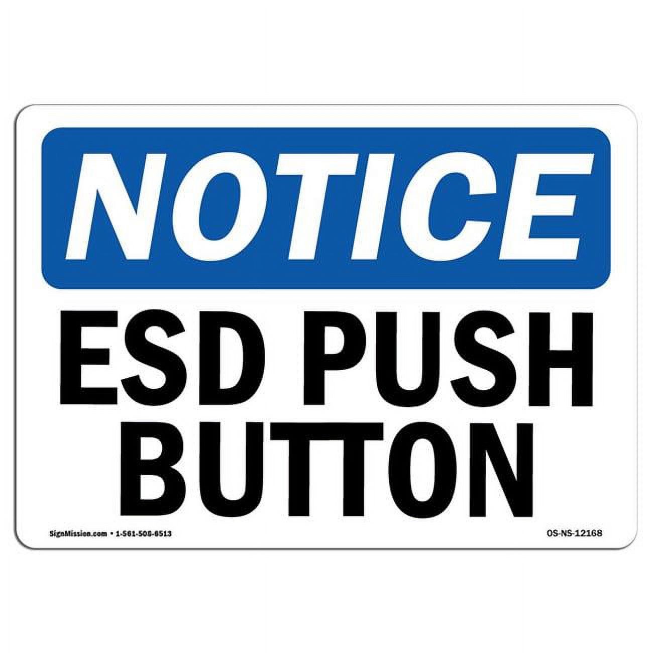 10 x 14 in. OSHA Notice Sign ESD Push Button