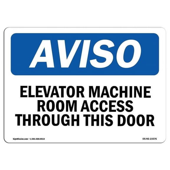 10 x 14 in. OSHA Notice Sign - Elevator Machine Room