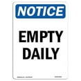 thumbnail image 1 of 10 x 14 in. OSHA Notice Sign - Empty Daily, 1 of 1