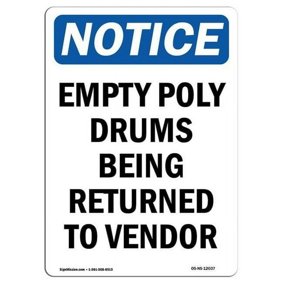10 x 14 in. OSHA Notice Sign - Empty Poly Drums Being Returned