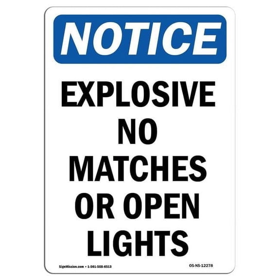 10 x 14 in. OSHA Notice Sign - Explosive No Matches or Open Lights