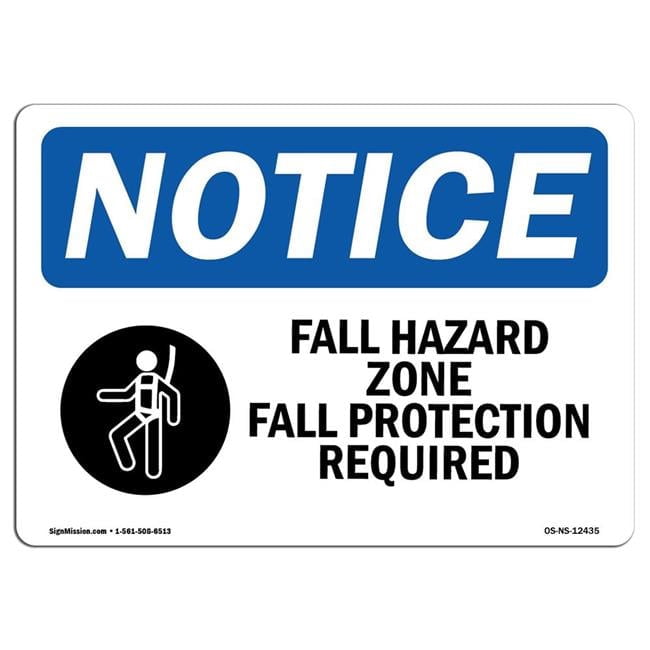 10 x 14 in. OSHA Notice Sign - Fall Hazard Zone Fall Protection ...