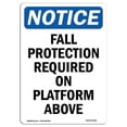 thumbnail image 1 of 10 x 14 in. OSHA Notice Sign - Fall Protection Required on Platform, 1 of 1